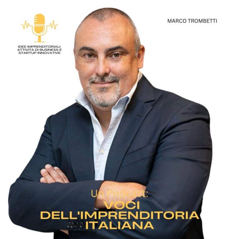 Marco Trombetti, cofondatore di Translated e ideatore di Pi Campus, ospite del podcast Idee Imprenditoriali
