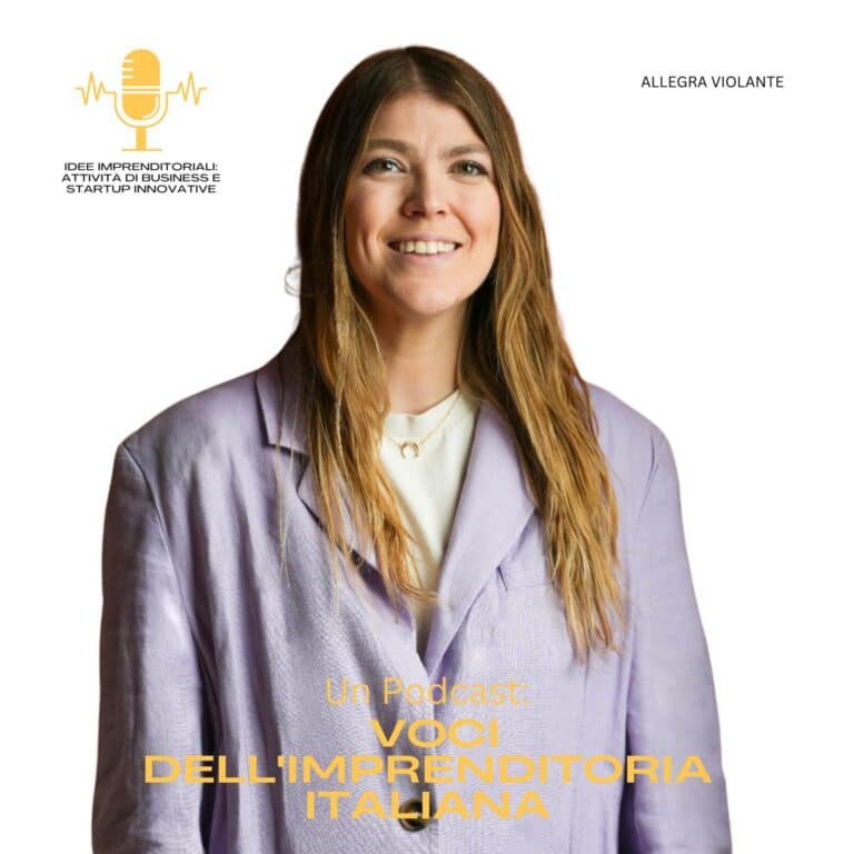 Allegra Violante, cofondatrice di Fler, ospite del podcast Idee Imprenditoriali