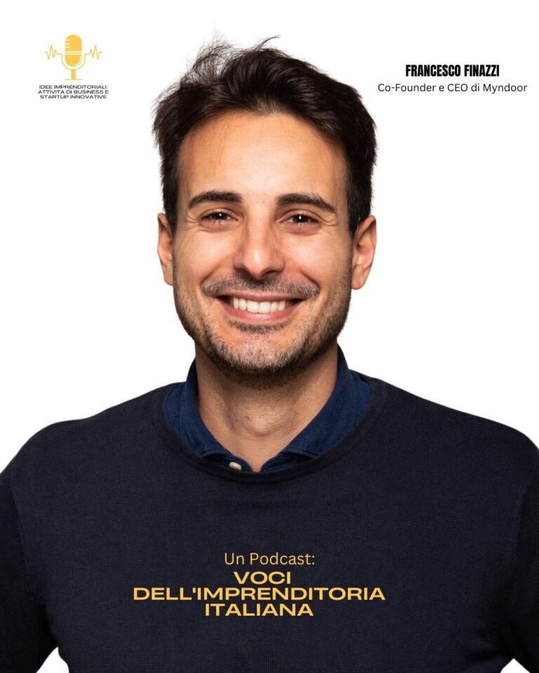 Francesco Finazzi, ingegnere ed ex pilota militare, cofondatore di Myndoor, ospite del podcast Idee Imprenditoriali