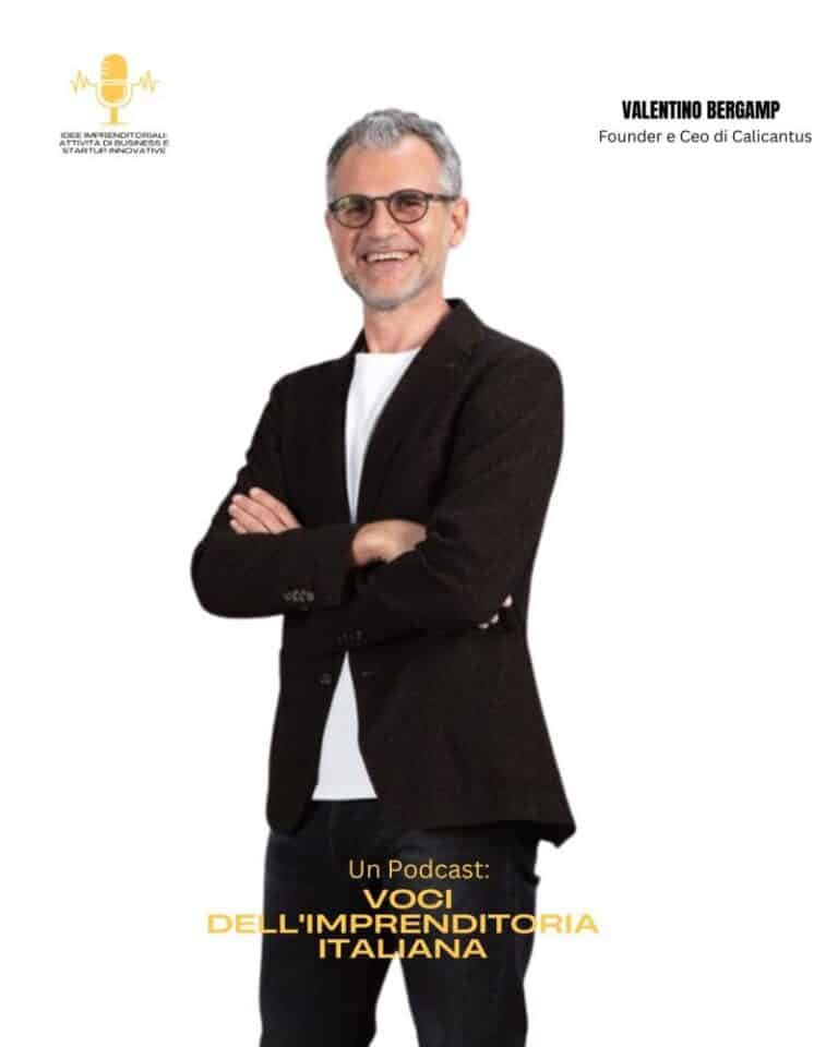 Valentino Bergamo, fondatore di Calicantus, ospite del podcast Idee Imprenditoriali